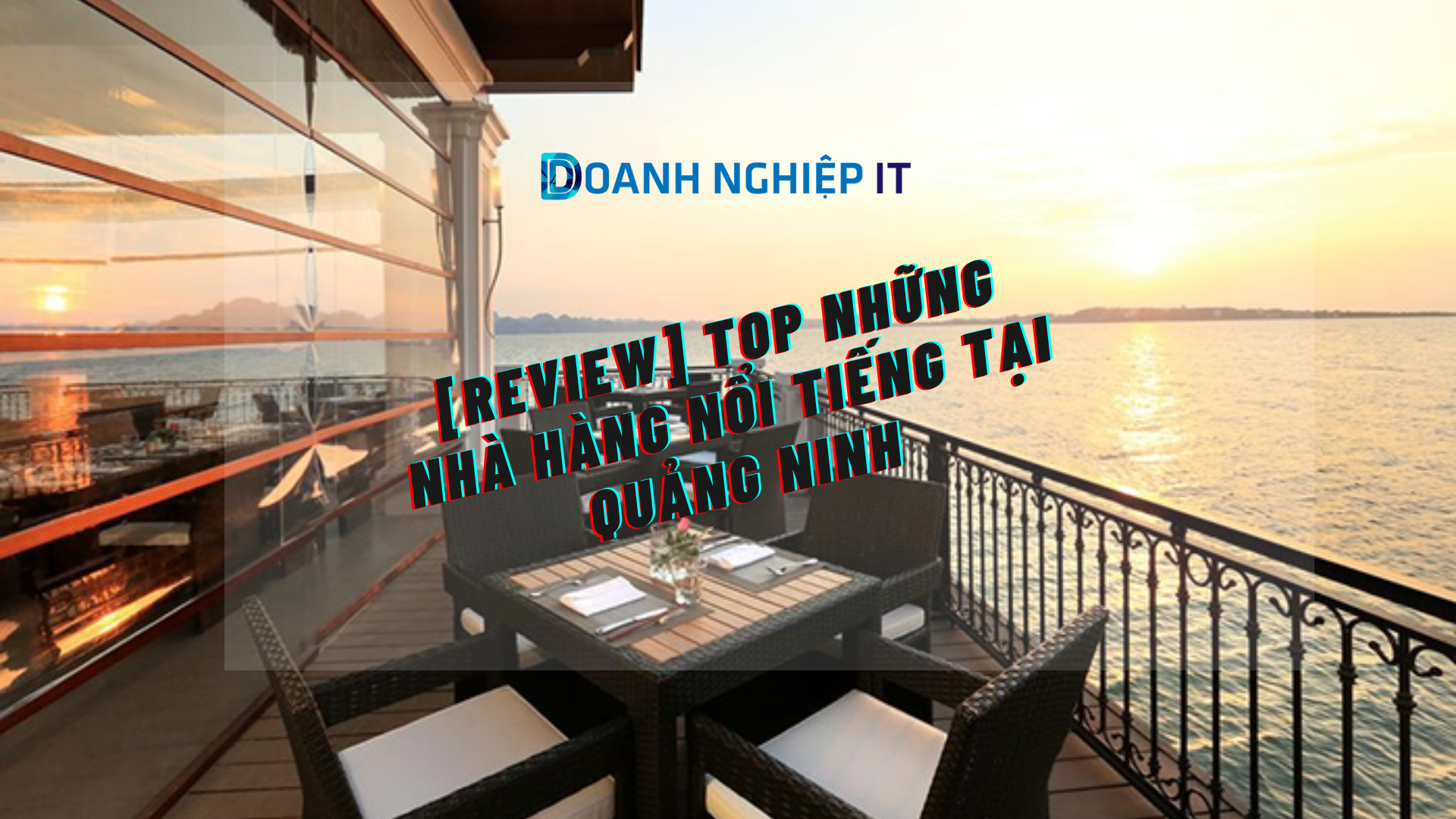 [Review] Top những nhà hàng nổi tiếng tại Quảng Ninh