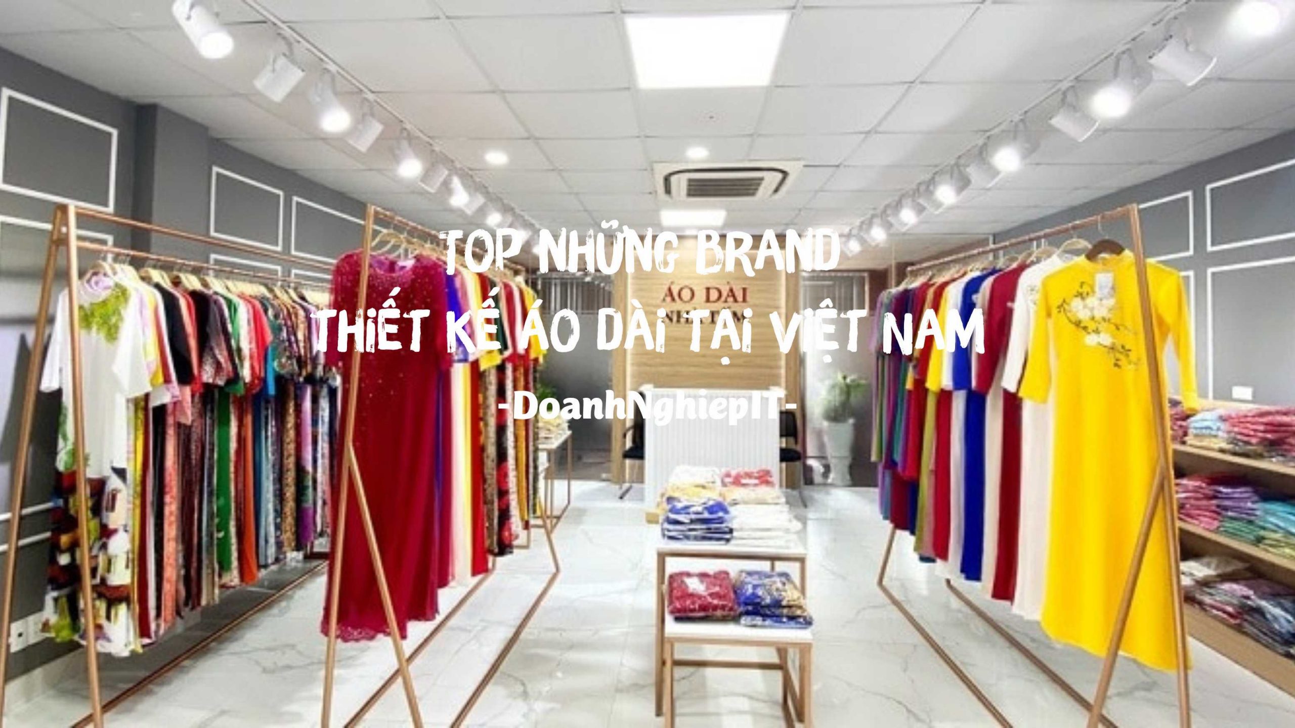 Top những brand thiết kế áo dài tại Việt Nam